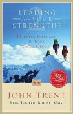 Leading from Your Strengths 2: Building Intimacy in Your Small Group