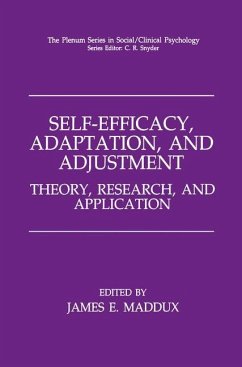 Self-Efficacy, Adaptation, and Adjustment - Maddux, James E. (Hrsg.)