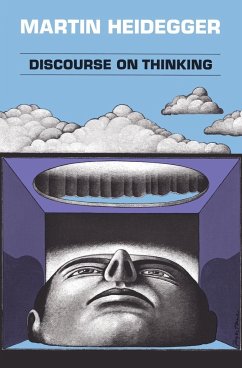 Discourse on Thinking - Heidegger, Martin