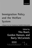 Immigration Policy and the Welfare State Immigration Policy and the Welfare State