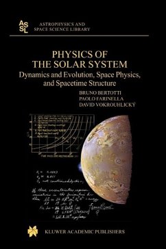 Physics of the Solar System - Bertotti, Bruno; Farinella, Paolo; Vokrouhlicky, David; Bertotti, B.; Farinella, P.; Vokrouhlicky, D.