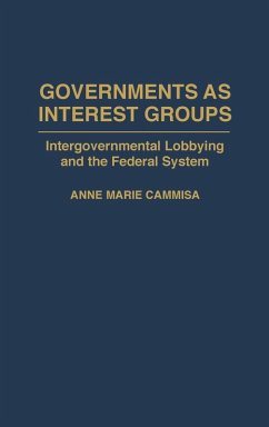 Governments as Interest Groups - Cammisa, Anne M.