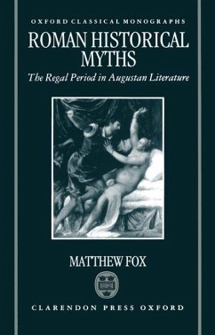 Roman Historical Myths - Fox, Matthew