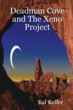 Deadman Cove and The Xeno Project - Keller, Kal