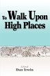 To Walk Upon High Places - Bild 1