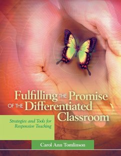 Fulfilling the Promise of the Differentiated Classroom - Tomlinson, Carol Ann