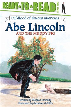 Abe Lincoln and the Muddy Pig - Krensky, Stephen