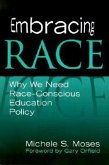 Embracing Race: Why We Need Race-Conscious Education Policy