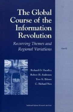 The Global Course of the Information Revolution - Hundley, Richard O; Anderson, Robert H; Bikson, Tora K; Neu, Richard C