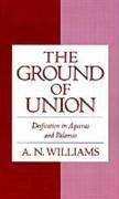 The Ground of Union - Williams, A N