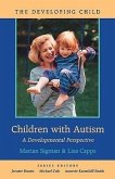 Children with Autism: A Developmental Perspective
