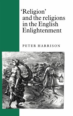 Religion and the Religions in the English Enlightenment - Harrison, Peter
