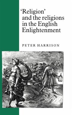 Religion and the Religions in the English Enlightenment - Harrison, Peter; Peter, Harrison