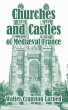 Churches and Castles of Medieval France - Bild 1