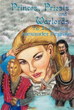 Princes, Priests and Warlords - Degrate, Alexander