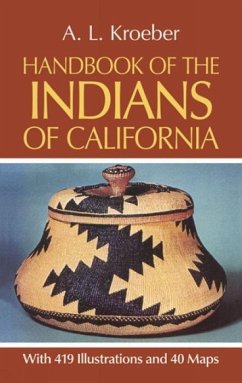 Handbook of the Indians of California - Kroeber, A L