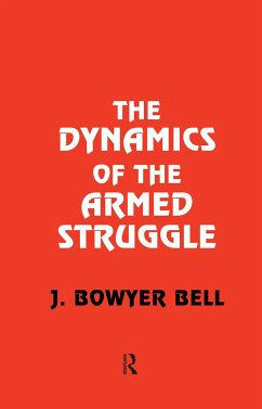 The Dynamics of the Armed Struggle - Bell, J Bowyer