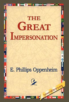 The Great Impersonation - Oppenheim, E. Phillips