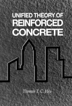 Unified Theory of Reinforced Concrete - Hsu, Thomas T C