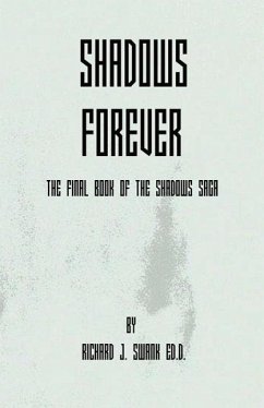 Shadows Forever - Swank, Richard J.