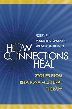 How Connections Heal - Maureen Walker / Wendy B. Rosen (eds.)