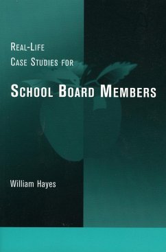 Real-Life Case Studies for School Board Members - Hayes, William