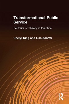 Transformational Public Service - King, Cheryl; Zanetti, Lisa