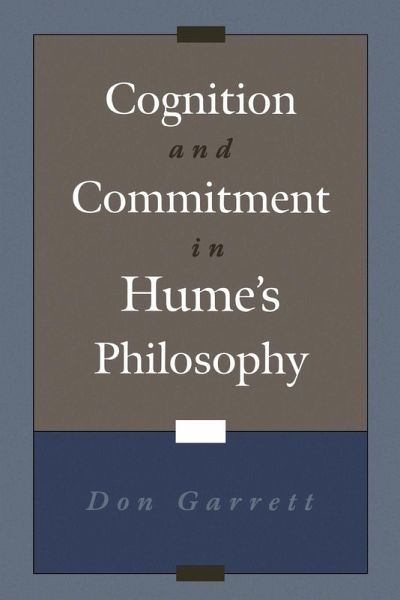 Cognition and Commitment in Hume's Philosophy Cognition and Commitment in Hume's Philosophy