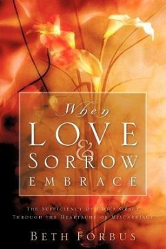 When Love & Sorrow Embrace - Forbus, Beth