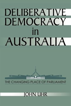 Deliberative Democracy in Australia - Uhr, John