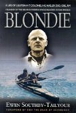Blondie: A Biography of Lieutenant-Colonel H G Hasler DSO, OBE, Croix de Guerre, Royal Marines