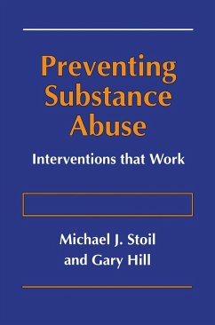 Preventing Substance Abuse - Stoil, Michael J.;Hill, Gary
