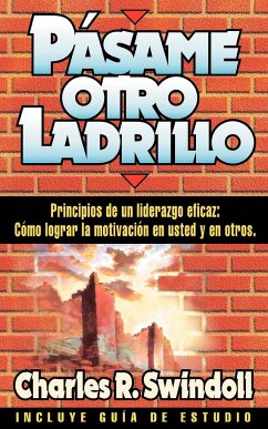 Pasame Otro Ladrillo - Swindoll, Charles R.