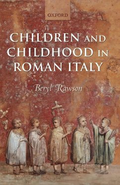 Children and Childhood in Roman Italy - Rawson, Beryl