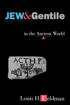 Jew and Gentile in the Ancient World - Feldman, Louis H.