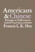 Americans and Chinese - Hsu, Francis L K