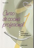 Curso de cocina profesional. Tomo 1