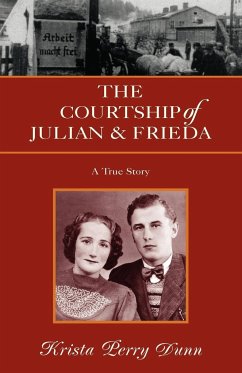 The Courtship of Julian and Frieda - Dunn, Krista Perry