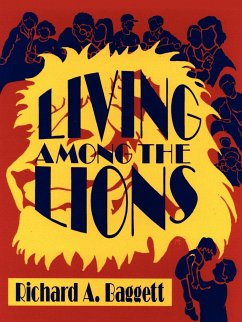 Living Among the Lions - Baggett, Richard A.