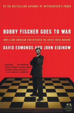 Bobby Fischer Goes to War - Edmonds, David; Eidinow, John