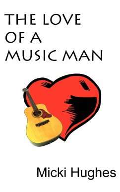 The Love of a Music Man - Hughes, Micki