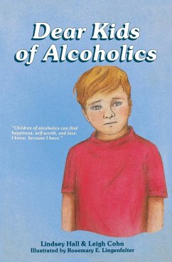 Dear Kids of Alcoholics - Hall, Lindsey; Cohn, Leigh