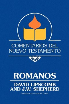 Comentarios Del Nuevo Testamento - Romanos (Paper) - Lipscomb, David; Shepherd, J. W.