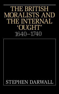 The British Moralists and the Internal 'Ought' - Darwall, Stephen L.