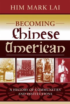 Becoming Chinese American - Lai, Him Mark