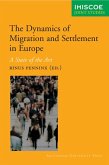The Dynamics of International Migration and Settlement in Europe The Dynamics of International Migration and Settlement in Europe