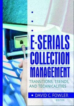 E-Serials Collection Management - Cole, Jim; Jones, Wayne; Fowler, David C