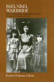 Issei, Nisei, War Bride: Three Generations of Japanese American Women in Domestic Service