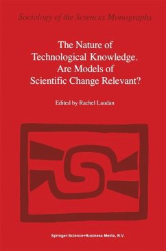 The Nature of Technological Knowledge. Are Models of Scientific Change Relevant? - Laudan, L. (Hrsg.)