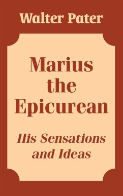 Marius the Epicurean - Pater, Walter